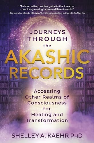 Journeys Through the Akashic Records: Accessing Other Realms of Consciousness for Healing and Transformation von LLEWELLYN PUB