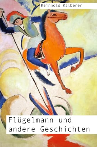 Flügelmann und andere Geschichten (2. Auflage) von Rediroma-Verlag