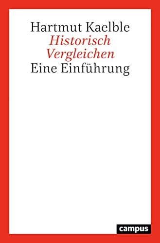 Historisch Vergleichen: Eine Einführung