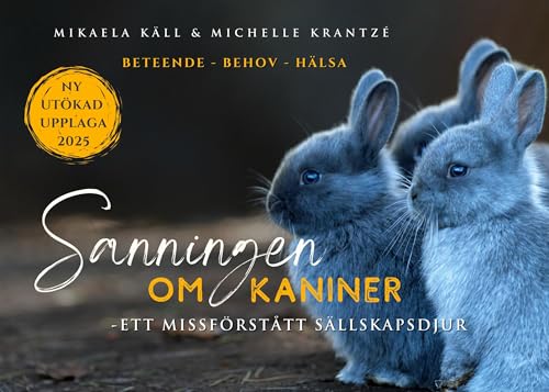 Sanningen om Kaniner: Ett Missförstått Sällskapsdjur Sanningen om Kaniner: Ett Missförstått Sällskapsdjur von BoD – Books on Demand – Schweden