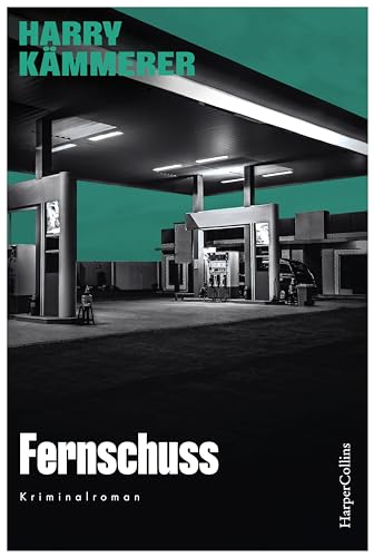 Fernschuss: Kriminalroman | Der neue Kriminalroman von Harry Kämmerer I Krimireihe Mangfall ermittelt jetzt integriert in die Mader-Reihe (Chefinspektor Mader, Hummel & Co., Band 9) von HarperCollins Taschenbuch