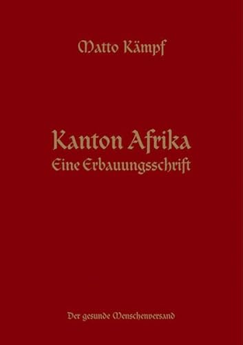 Kanton Afrika: Eine Erbauungsschrift