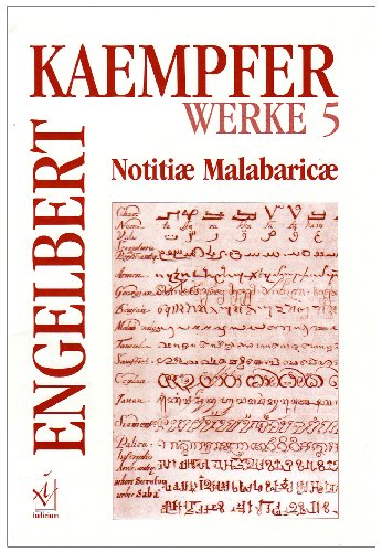 Werke. Kritische Ausgabe in Einzelbänden / Notitiae Malabaricae: Hrsg. v. Albertine Gaur. Z. Tl. Dtsch.-Engl.