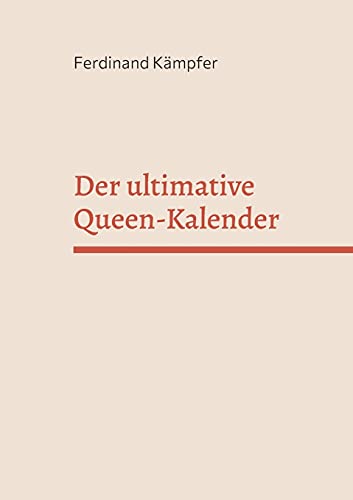 Der ultimative Queen-Kalender