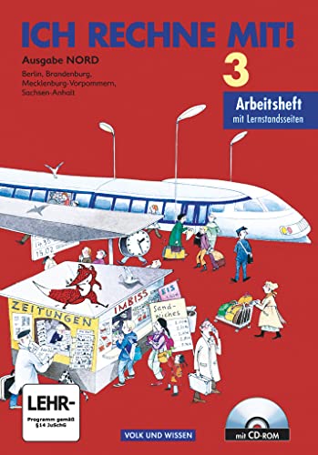 Ich rechne mit! - Berlin, Brandenburg, Mecklenburg-Vorpommern, Sachsen-Anhalt - 3. Schuljahr: Arbeitsheft - Mit CD-ROM von Volk und Wissen Verlag