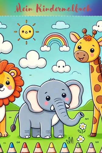Mein Kindermalbuch: Malbuch für Kinder ab 3 Jahre von Independently published