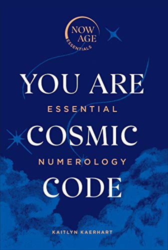 You Are Cosmic Code: Essential Numerology (Now Age series) von Pop Press