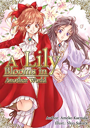 A Lily Blooms in Another World von J-Novel Heart