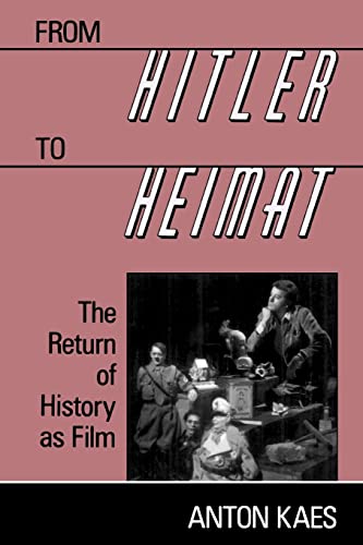 From Hitler to Heimat: The Return of History as Film von Harvard University Press