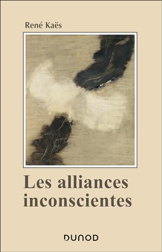 Les alliances inconscientes von DUNOD