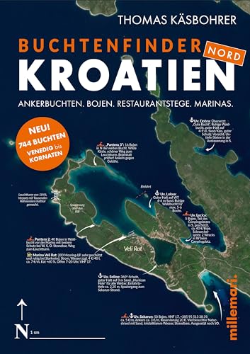 Buchtenfinder Kroatien Nord - Ausgabe 2025: Ankerbuchten. Bojen. Restaurantstege. Marinas. - Venedig bis Kornaten. von millemari.