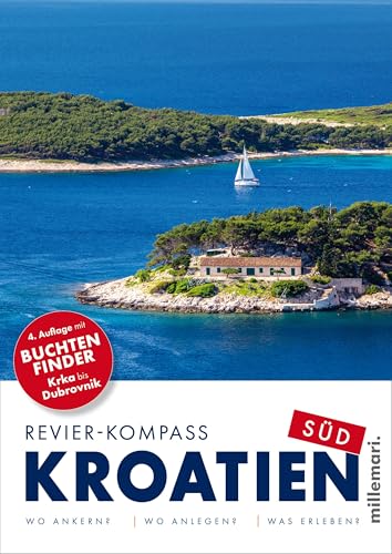 Revier-Kompass Kroatien Süd. 4. Auflage 2025: Mit Buchtenfinder Krka bis Dubrovnik. von millemari.