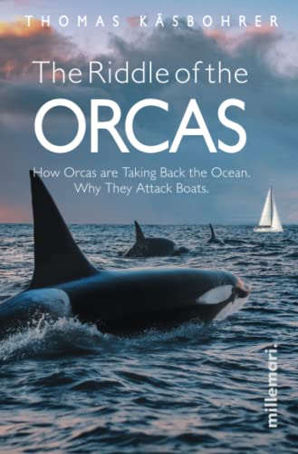 The Riddle of the Orcas: How Orcas are Taking Back the Ocean. Why They Attack Boats. The Riddle of the Orcas: How Orcas are Taking Back the Ocean. Why They Attack Boats.
