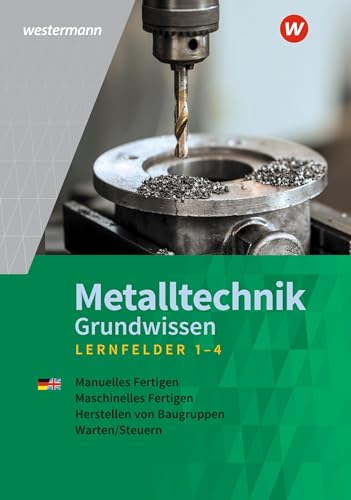 Metalltechnik Grundwissen: Lernfelder 1-4 Schulbuch von Westermann Schulbuchverlag