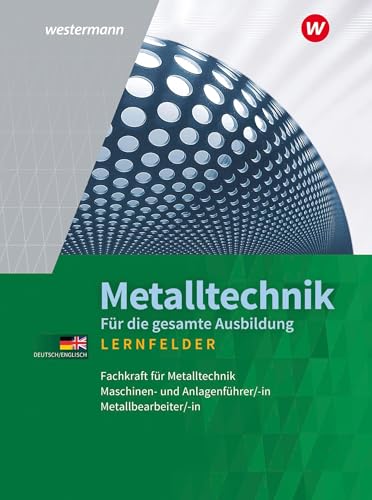 Metalltechnik für die gesamte Ausbildung: Schulbuch