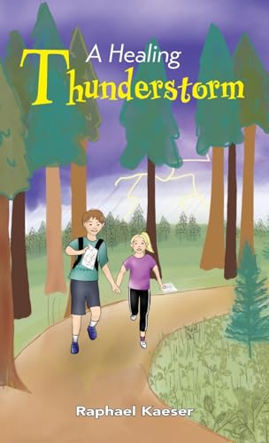 A Healing Thunderstorm von Dispensational Publishing House