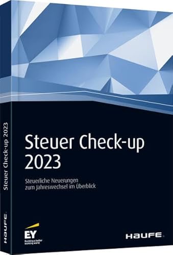Steuer Check-up 2023: Die Erfolgsbroschüre bereits in der 20. Auflage! Steuer Check-up 2023: Die Erfolgsbroschüre bereits in der 20. Auflage! von Haufe