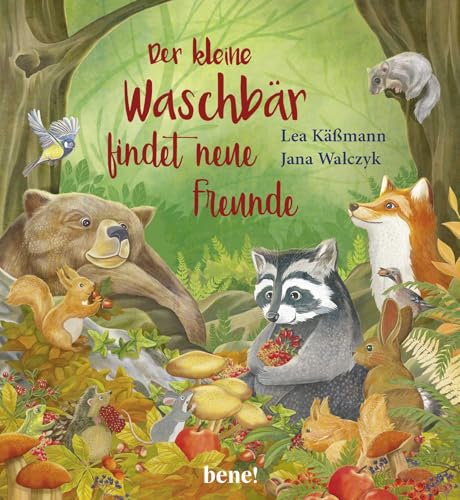 Der kleine Waschbär findet neue Freunde – ein Bilderbuch für Kinder ab 2 Jahren