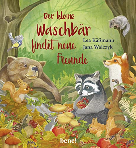 Der kleine Waschbär findet neue Freunde – ein Bilderbuch für Kinder ab 2 Jahren von bene!