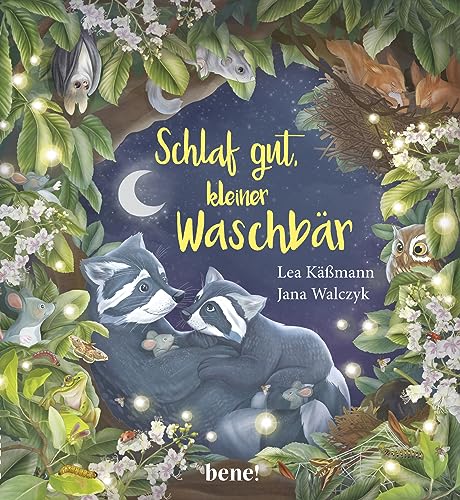 Schlaf gut, kleiner Waschbär – ein Bilderbuch für Kinder ab 2 Jahren: Eine Gute-Nacht-Geschichte zum Vorlesen