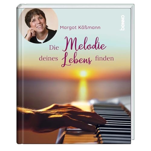 Die Melodie deines Lebens finden von St. Benno Verlag GmbH