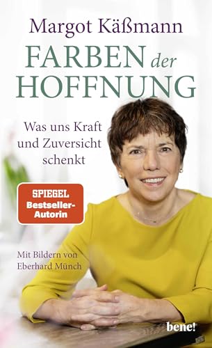 Farben der Hoffnung: Was uns Kraft und Zuversicht schenkt | Spiegel-Bestseller-Autorin | Mit Bildern von Eberhard Münch von Droemer Knaur*