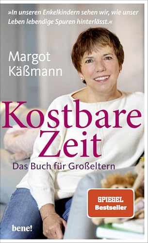 Kostbare Zeit – Das Buch für Großeltern: »In unseren Enkelkindern sehen wir, wie unser Leben lebendige Spuren hinterlässt.« von Droemer Knaur*