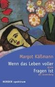 Wenn das Leben voller Fragen ist: Briefe der Zuwendung Wenn das Leben voller Fragen ist: Briefe der Zuwendung