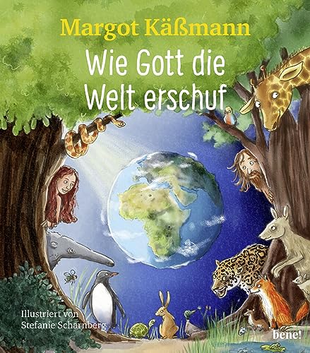 Wie Gott die Welt erschuf: Bilderbuch zum (Vor-)Lesen für Kinder ab 5 Jahren von bene!