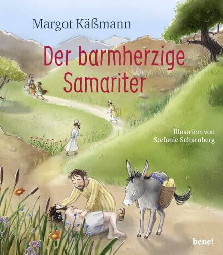 Der barmherzige Samariter: Ein Bilderbuch für Kinder ab 5 Jahren von Droemer Knaur*