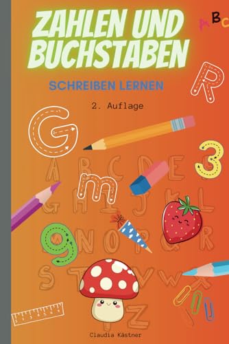 Zahlen und Buchstaben, 2. Auflage: Schreiben lernen, mit buntem Innenteil