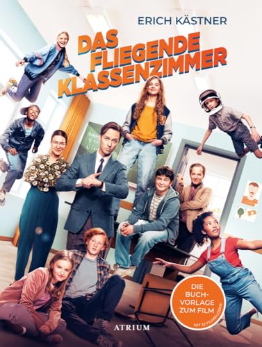 Das fliegende Klassenzimmer: Die Buchvorlage zum Film von Atrium Verlag
