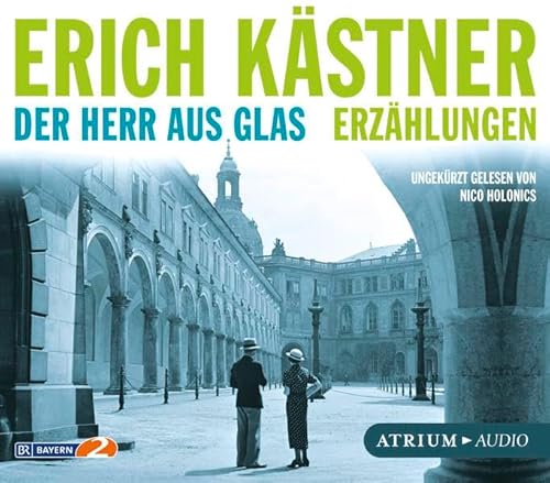 Der Herr aus Glas. Erzählungen: Ungekürzte Lesung