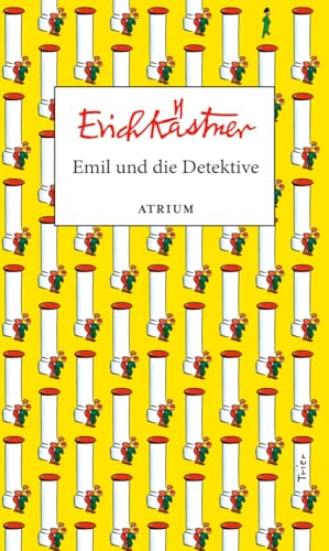 Emil und die Detektive: Sonderausgabe zum 95. Jubiläum von Emil und die Detektive. von Atrium Verlag