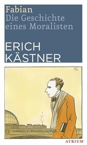Fabian: Die Geschichte eines Moralisten