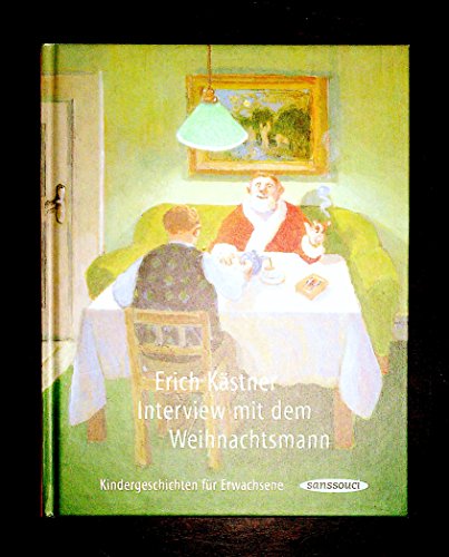 Interview mit dem Weihnachtsmann: Kindergeschichten für Erwachsene Interview mit dem Weihnachtsmann: Kindergeschichten für Erwachsene