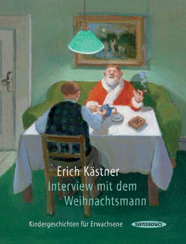 Interview mit dem Weihnachtsmann. Neuausgabe: Kindergeschichten für Erwachsene