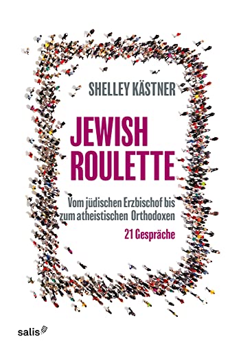 Jewish Roulette: Vom jüdischen Erzbischof bis zum atheistischen Orthodoxen