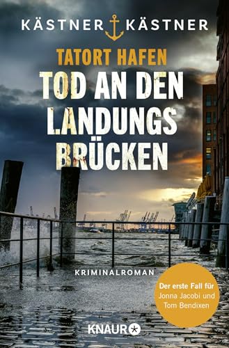 Tatort Hafen - Tod an den Landungsbrücken: Kriminalroman | Die neue Krimireihe aus dem Norden! von Droemer Knaur*