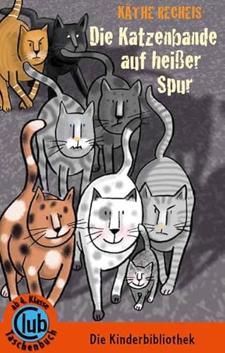 Die Katzenbande auf heißer Spur (Club-Taschenbuch-Reihe)