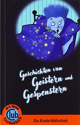 Geschichten von Geistern und Gespenstern (Club-Taschenbuch-Reihe)