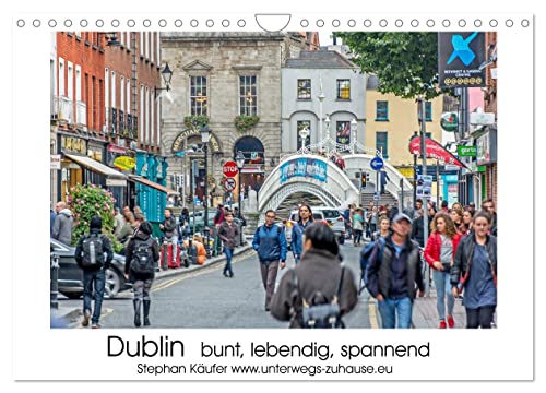 Dublin bunt, lebendig, spannend (Wandkalender 2024 DIN A4 quer), CALVENDO Monatskalender