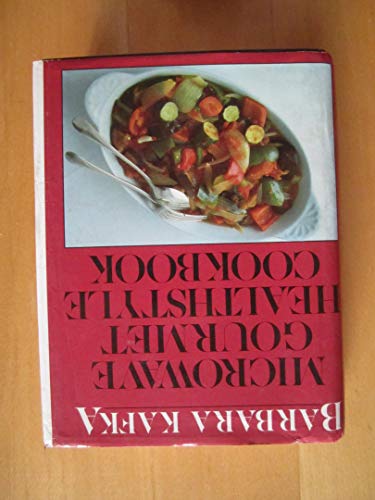Microwave Gourmet Healthstyle Cookbook