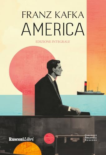 America. Ediz. integrale (Grande biblioteca Rusconi) von Rusconi Libri