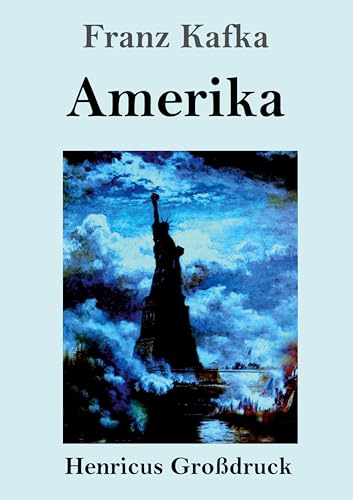 Amerika (Großdruck): Roman von Henricus - Edition Deutsche Klassik GmbH, Berlin