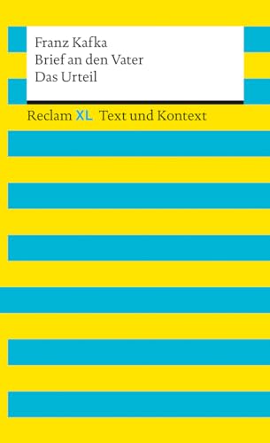 Brief an den Vater / Das Urteil. Textausgabe mit Kommentar und Materialien: Reclam XL – Text und Kontext von Reclam, Philipp, jun. GmbH, Verlag