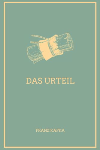 Das Urteil (illustriert): Mit Illustrationen angereicherte Ausgabe