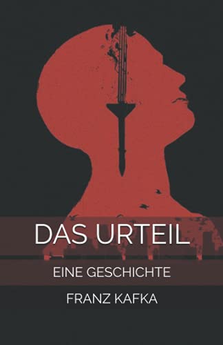 Das Urteil: Eine Geschichte von Independently published