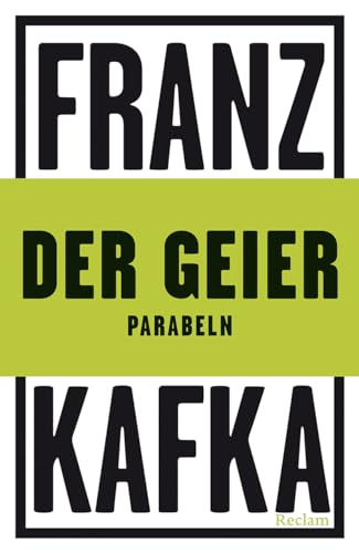 Der Geier: Parabeln (Reclams Universal-Bibliothek) von Reclam, Philipp, jun. GmbH, Verlag