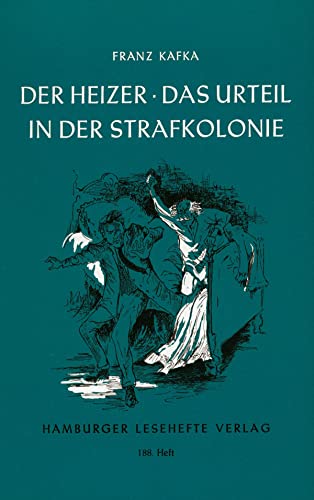 Der Heizer / Das Urteil / In der Strafkolonie: Erzählungen (Hamburger Lesehefte)